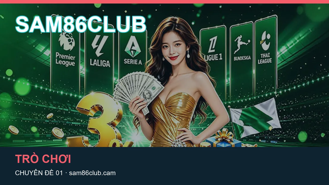 Cách bắt đầu đọc chuyên mục Trò chơi trên SAM86CLUB