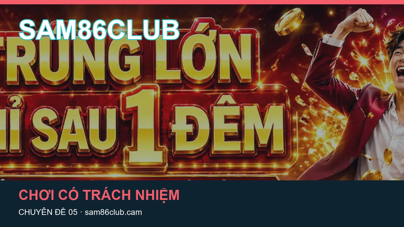 Cách bắt đầu đọc chuyên mục Nổ hũ trên SAM86CLUB