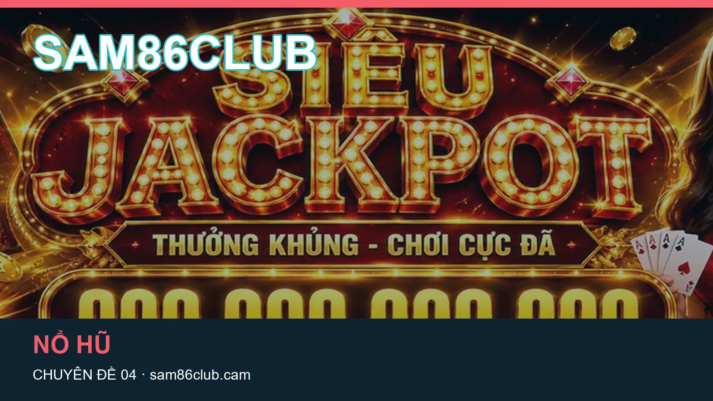 Đối chiếu nguồn và thời điểm cập nhật trong Nổ hũ của SAM86CLUB