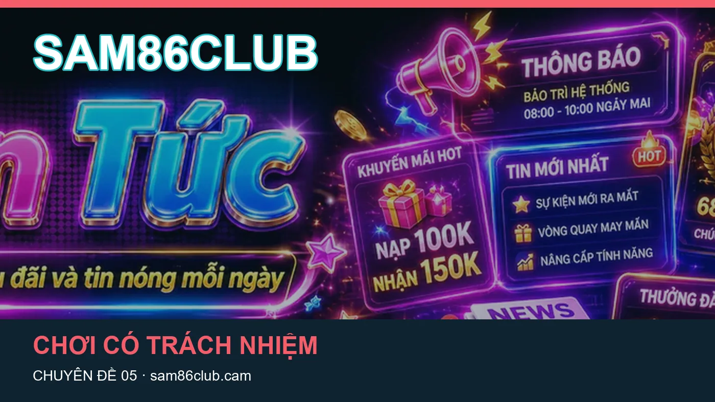 Trải nghiệm Nổ hũ trên điện thoại cùng cẩm nang SAM86CLUB