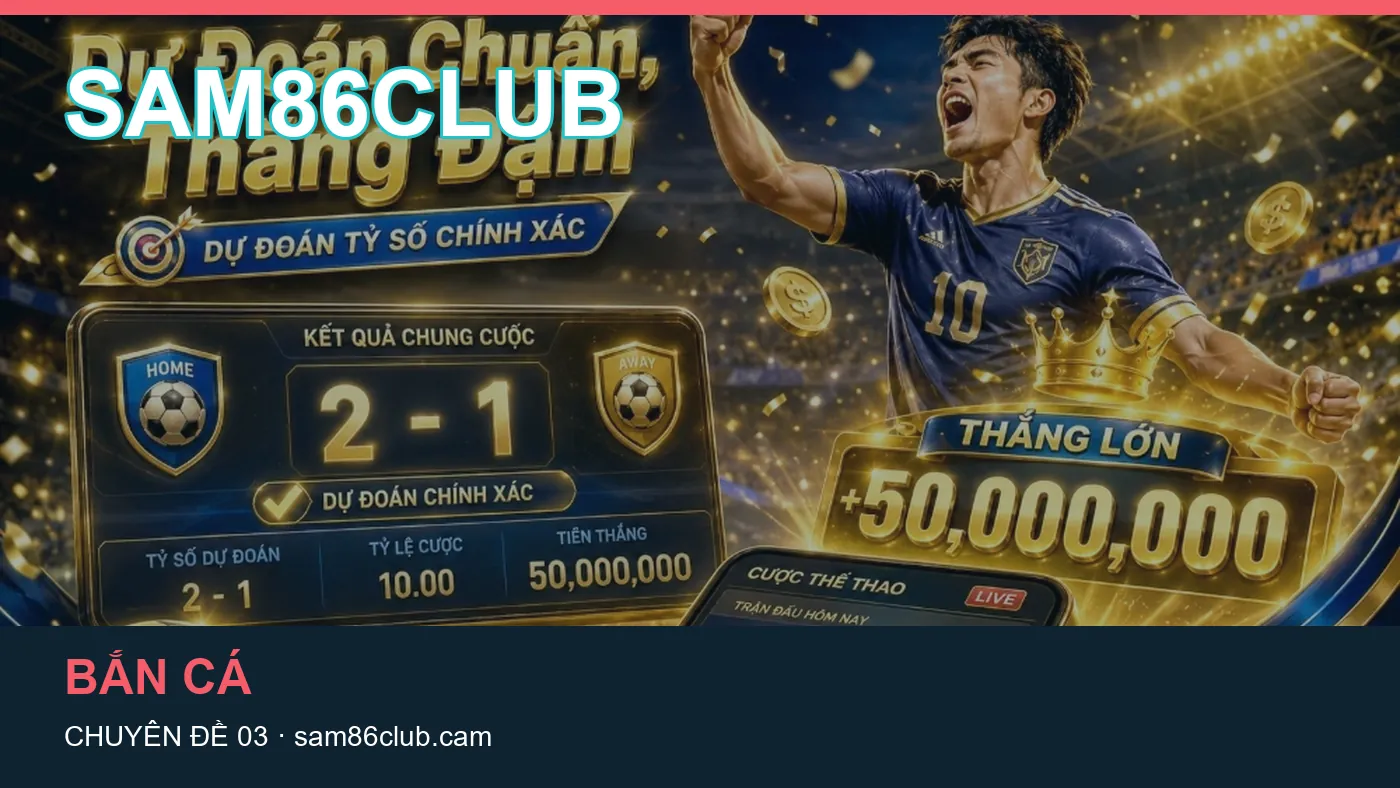 Cách bắt đầu đọc chuyên mục Chơi có trách nhiệm trên SAM86CLUB